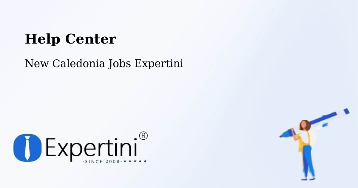 Help Center – Mont Dore - New Caledonia Jobs Expertini