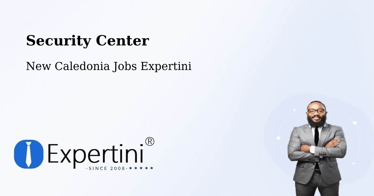 Security & Compliance – Mont Dore - New Caledonia Jobs Expertini